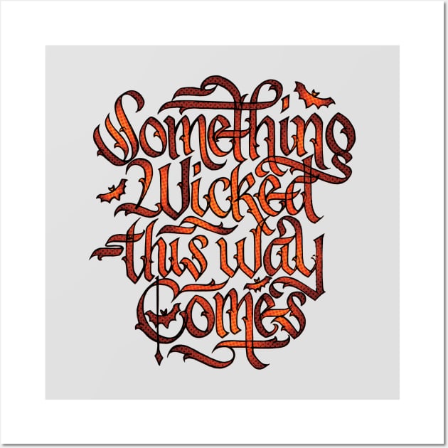 Something Wicked This Way Comes Wall Art by polliadesign